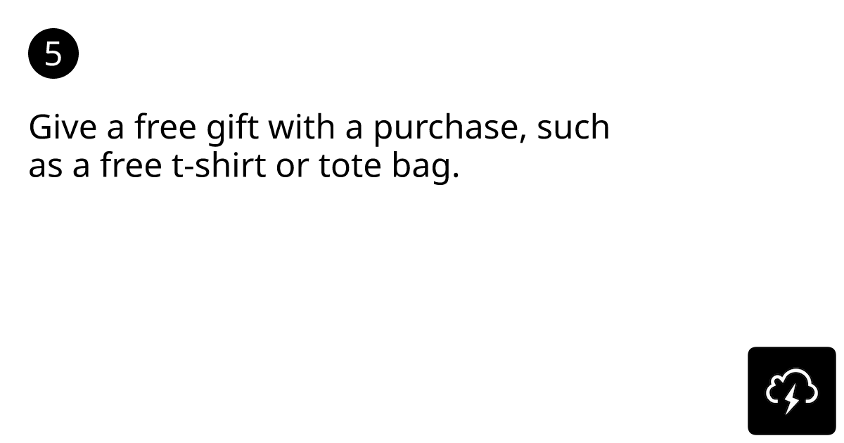 Give a free gift with a purchase