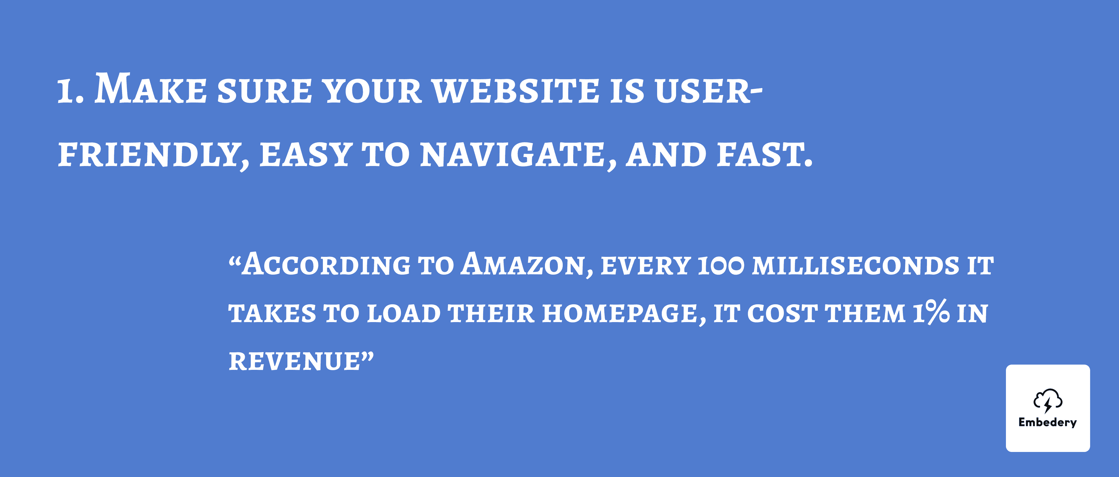 Make sure your website is user-friendly, easy to navigate, and fast